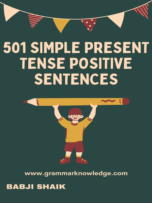 Title details for 501 Simple Present Tense Positive Sentences by Babji Shaik - Available